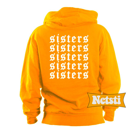 sisters orange hoodie